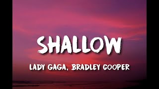 Lady Gaga Bradley Cooper  Shallow Lyrics [upl. by Ynohtona]