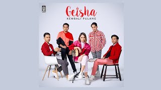 Geisha  Kembali Pulang Official Audio [upl. by Shandee]