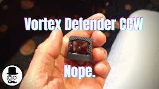 New Dot not worth buying  Vortex Defender CCW [upl. by Aiuqram]