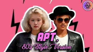 APT 80s Style Version Song 🎤  NEW 80s Version Song 2024 [upl. by Eskil]