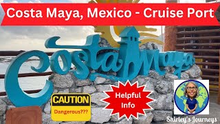 Costa Maya Cruise Port Review [upl. by Eileen]