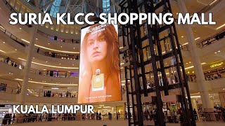 WALKING INSIDE SURIA KLCC SHOPPING MALL  KUALA LUMPUR SHOPPING MALL  MALAYSIA 4K 30fps [upl. by Noivert]