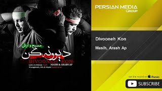 Masih Arash Ap  Divooneh Kon [upl. by Antons528]