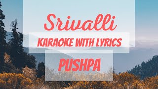 Srivalli Karaoke with lyrics Malayalam version Srivalli pushpa [upl. by Einahpehs971]