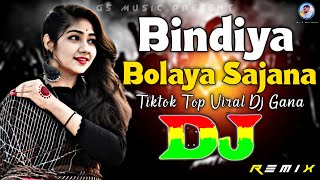 Bindiya Bolaya Sajana Dj RemiX  TikTok  Hindi Dj Gana  Dj Gan  Trending Dj  DJ S Govindo [upl. by Nirual882]