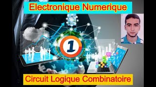 64Introduction au Circuit Logique Combinatoire [upl. by Clift]