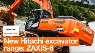 New Hitachi excavator range ZAXIS6 [upl. by Jelks]