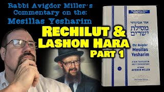 Mesillat Yesharim with Rabbi Avigdor Miller  Rechilut amp Lashon Hara Part 1 [upl. by Anelhtac]