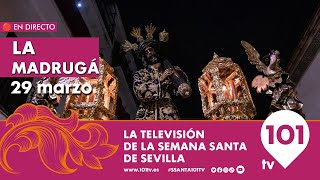 🔴 EN DIRECTO  La Madrugá  Desde las 0000 a 1030h  Semana Santa Sevilla  29 marzo 2024 [upl. by Nynnahs]