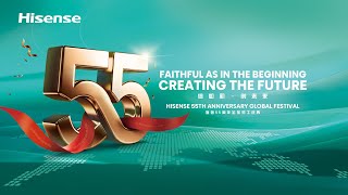 Hisense 55th Anniversary 🎉✨Faithful as in the beginning Creating the future 💫  Hisense Indonesia [upl. by Merrilee]