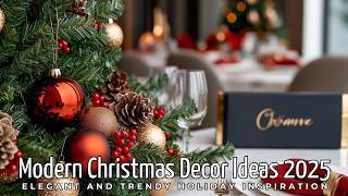 Modern Christmas Decor Ideas 2025 Elegant and Trendy Holiday Inspiration [upl. by Magocsi513]