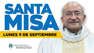 MISA DE HOY lunes 9 de septiembre de 2024 P Rigoberto Rivera Arquidiócesis de Manizales▶️misadehoy [upl. by Eirot165]