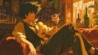 Tokyo nightlife 🥃 jazzy amp assorted Cowboy Bebop lofi [upl. by Adnilemre]