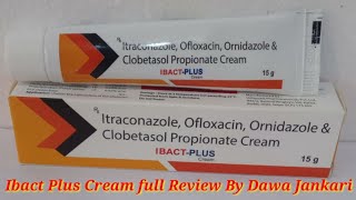 itraconazole ofloxacin ornidazole clobetasol propionate creamibact plus cream review dawa jankari [upl. by Yentihw]