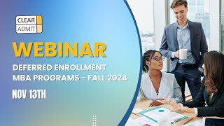 Webinar Deferred Enrollment MBA Programs  Berkeley Haas Tepper Wharton Stanford UVA Darden [upl. by Enineg855]