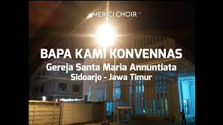 Merici Choir  Bapa Kami Konvennas lagurohanikatolik [upl. by Yelac]