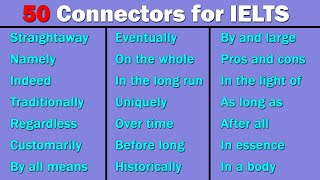 50 Most Commonly Used Connectors in IELTS Writing Task 2 [upl. by Arbmat]