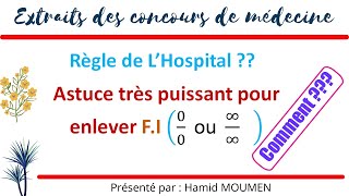 Règle de lhôpitalAstuce puissant pour enlever une FI dans les calculs des limites [upl. by Irollam]