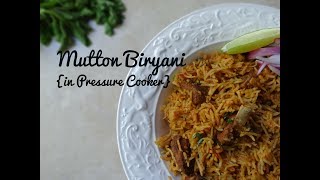 Pressure Cooker Mutton Biryani  Easy and Quick Biryani Recipe [upl. by Dannel870]