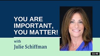 You Are Important You Matter EFT Tapping with Julie Schiffman [upl. by Crofoot]