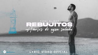 Rebujitos con Comparsa quotNiños de Tarifaquot  Amores de agua salada Lyric Video Oficial [upl. by Buddie]