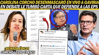 CAROLINA CORCHO PEINÓ EN VIVO A ALEJANDRO GAVIRIA ¡Y D3STRUYÓ CARTA DE EX MIN QUE DEFIENDE EPS [upl. by Rudman]