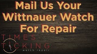 Wittnauer Watch Repair [upl. by Ruhtra]