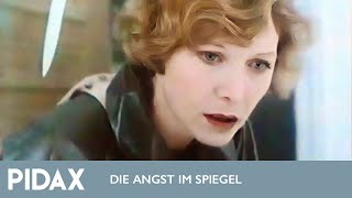 Pidax  Die Angst im Spiegel 1985 TVSerie [upl. by Gwendolyn]