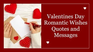 Valentines Day Romantic Wishes Quotes Greetings and Messages [upl. by Durnan]