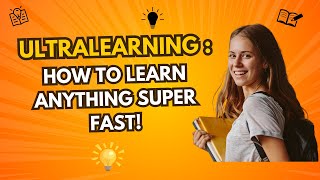 Ultralearning 101 How to Learn Anything Super Fast [upl. by Treblihp359]