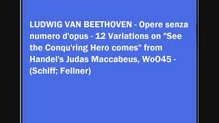 BEETHOVEN  12 Variations from Handels Judas Maccabeus WoO45  Schiff Fellner [upl. by Marleen]