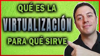 📌¿Qué es la VIRTUALIZACIÓN ¿Para Qué sirve la Virtualización  Tipos de VIRTUALIZACIÓN DE SISTEMAS [upl. by Anicart]