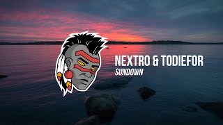 NextRO amp TODIEFOR  Sundown [upl. by Janet898]