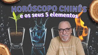 CONHEÇA OS 5 ELEMENTOS DO HORÓSCOPO CHINÊS [upl. by Lashar]