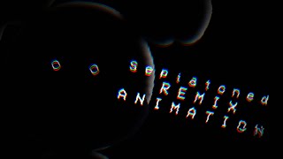 FNATISN Sepiatoned Remix Full Animation FLASHING LIGHTS [upl. by Rramed419]