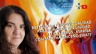 RESTAURAR LA INDIVIDUALIDAD PARA FUNDIRME EN UNIDAD Con ELSA FARRUS RUSIÑOL [upl. by Mirth668]