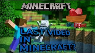 Is this my last video in Minecraft Watch till end [upl. by Ribaj]