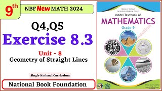 Class 9 Math Exercise 83  Q4 Q5 Solutions I Unit 8  National Book Foundation Math 9 Ex 83 [upl. by Amaryllis]