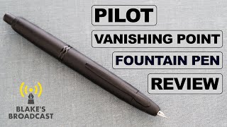 Pilot Vanishing Point Fountain Pen Review [upl. by Georgy]