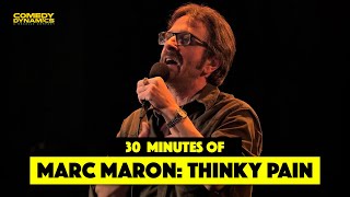 30 Minutes of Marc Maron Thinky Pain [upl. by Amitarp]