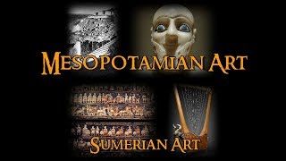 Mesopotamian Art  2 Sumerian Art [upl. by Tnilc895]