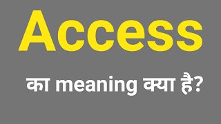 Access ka meaning kya hai  Access ka kya matlab hai  Access meaning in hindi accessmeaning [upl. by Liggitt]