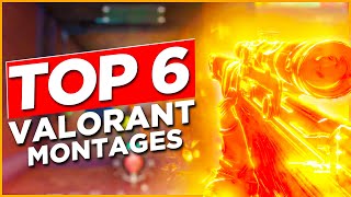 Top 6 Valorant Montages [upl. by Assiren]