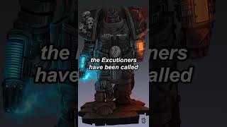 THE BLOODY AXES OF DORN The Executioners  Warhammer 40k Space Marine lore [upl. by Koralie]