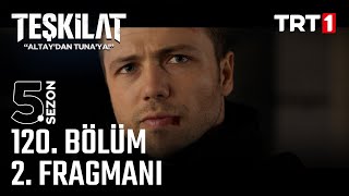 Teşkilat 120 bölüm 2 Fragmanı trt1 [upl. by Smoht758]