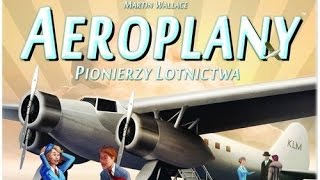 Aeroplany Pionierzy Lotnictwa  recenzja wideo gra planszowa [upl. by Mide]