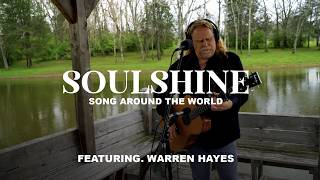 Soulshine  Warren Haynes  Playing For Change  Song Around The World [upl. by Yleme]