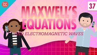 Maxwells Equations Crash Course Physics 37 [upl. by Antonin]