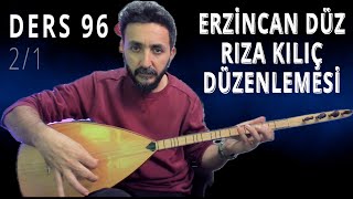 Ders 9621 Erzincan Düz Halayı Bağlama Dersi 1 Bölüm Rıza Kılıç Düzenlemesi 4K [upl. by Meece]