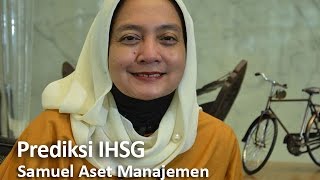 Prediksi IHSG Samuel Aset Manajemen [upl. by Dwyer]